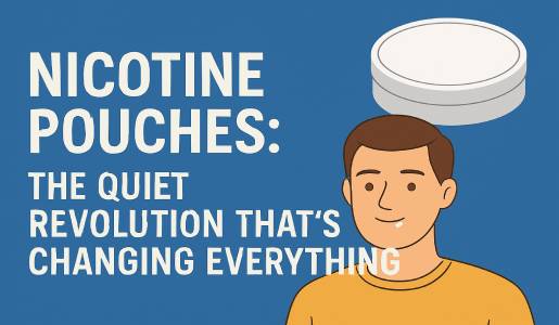Why Nicotine Pouches Are Taking Over in 2025
